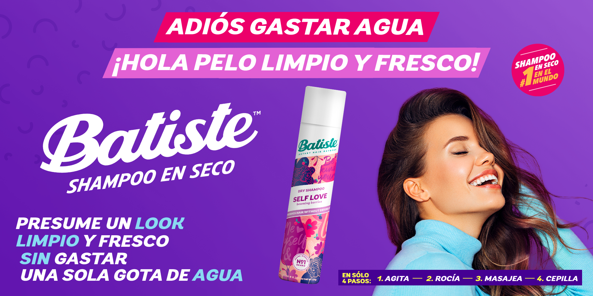 Si se va el agua, ¡Batiste siempre está para ti! Pelo limpio y fresco a toda hora.